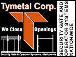 Tymetal Corp Security Gates